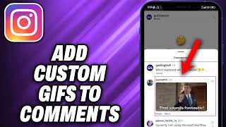 How To Add Custom Gifs to Instagram Comments 2024  Quick Help [upl. by Nadabas]