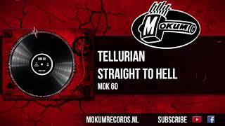 Tellurian  Straight To Hell [upl. by Teilo]