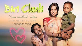 Biri Chuuti Ashok Tudu New Santhali videoamp Sabina New Santhali video [upl. by Haimaj]