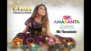 Amaranta  Mix Tunantadas  DEMO  ELAN PRODUCCIONES OFICIAL  📱51977603614 [upl. by Blanchard]