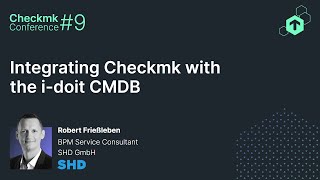 Checkmk Conference 9 Integrating Checkmk with the idoit CMDB [upl. by Aicat894]