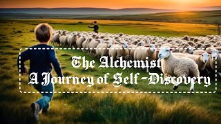 💖Life Lessons from quotThe Alchemistquot A Journey of SelfDiscoverylifelessonsmotivation inspirational [upl. by Leirud492]