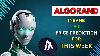 Insane ALGORAND Price Prediction for THIS WEEK by AI [upl. by Aihtak]