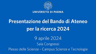 Presentazione del Bando di Ateneo per la ricerca 2024 [upl. by Anit]