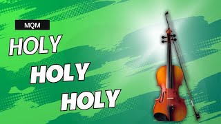 🎵 Holy Holy Holy – A Timeless Hymn by Reginald Heber [upl. by Kraul]