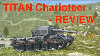 WOT Blitz  Titan Charioteer Review [upl. by Eneliak]