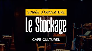 Soirée dOuverture  Le Stockage [upl. by Areic]