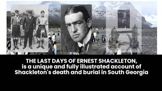 The Last Days of Ernest Shackleton Quest Expedition REARDON PUBLISHING isbn 9781901037210 [upl. by Feriga]