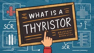 What is a Thyristor How Thyristors Work SCR  Silicon Controlled Rectifier [upl. by Nashbar]