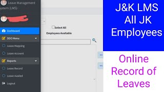 Leave Management System LMSAb hoga online record Leaves KaJKGovt All Deptt How to Map Emp [upl. by Kerk966]