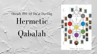 What is Hermetic Qabalah  Occult 101 [upl. by Bernat]