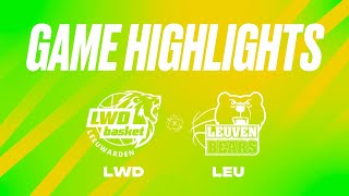 LWD Basket vs Stella Artois Leuven Bears  Game Highlights [upl. by Enelloc]