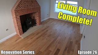 Laying Oak Flooring  Living Room Complete  Renovation Series Ep 26 renovation vlog update [upl. by Ahsekat218]