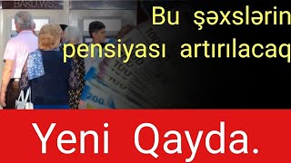 Yeni qaydalar təsdiq olundu  kimlərin pensiyası artacaq… [upl. by Emrich]