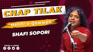 Chhap Tilak  MehfileQawwali by Shafi Sopori  Srinagar  JashneAdab Cultural Kaarvan 2023 [upl. by Sufur488]