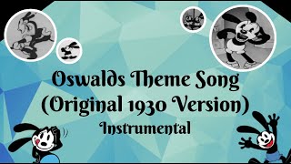 Oswald the Lucky Rabbit Theme song  Instrumental Version 1930 Version [upl. by Mikel12]