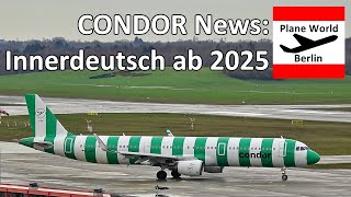 Condor News Airline fliegt ab Sommer 2025 innerdeutsch ab Frankfurt  Berlin Hamburg amp München [upl. by Intosh]