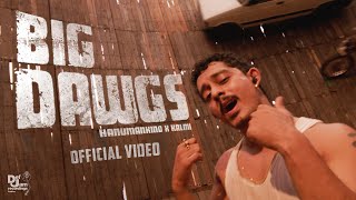 Hanumankind – Big Dawgs  Ft Kalmi Official Music Video  Def Jam India [upl. by Aracahs]