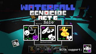 Solo Waterfall Act 6 with Small Bird Mad Dummy and Woshua Genocide  Roblox Undertale Adventures [upl. by Encrata]