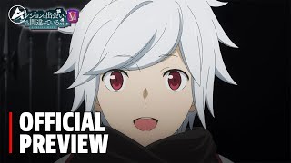 DanMachi Season 5 Episode 10  Preview Trailer [upl. by Dlanor]