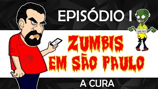 ZUMBIS EM SÃO PAULO EP 1  MAMÃE FANTASIEI [upl. by Samau]