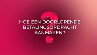 Belfius Mobile  Hoe een doorlopende betalingsopdracht aanmaken [upl. by Leuneb258]