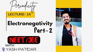 periodicity Lt 14  electronegativity  part 2  class 11th chemistry  Neet [upl. by Ribak]