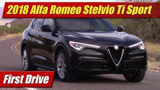 2018 Alfa Romeo Stelvio Ti Sport AWD First Drive [upl. by Netty]