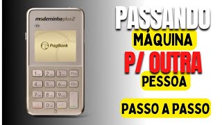 Passando moderninha Plus 2 para outra pessoa  um passo a passo [upl. by Cordle]