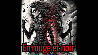 En rouge et noir [upl. by Alius]