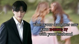 When your daughter saw you doing it with your husband  Taehyung ff 12 [upl. by Kisung]