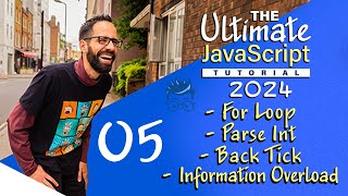 05  The Ultimate JavaScript Tutorial for Absolute Beginners  For Loops parseInt Back Tick [upl. by Rigdon687]