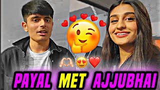 PAYAL GAMING MET AJJUBHAI 🥰  PAYAL GAMING MET TOTAL GAMING  AJJUBHAI VLOG TotalGaming093 [upl. by Harle]