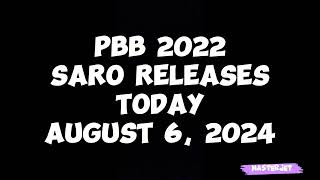 PBB 2022 SARO RELEASES TODAY AUGUST 6 2024 [upl. by Eniortna315]