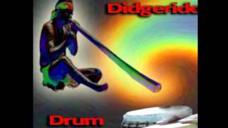 Digeridoo Drum Dance Songs 67 [upl. by White161]