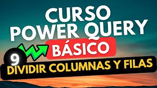 ✅ Todo sobre DIVIDIR EN COLUMNAS y DIVIDIR EN FILAS con powerquery [upl. by Homans]