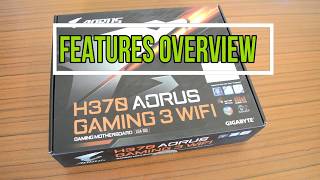 Gigabyte H370 aorus Gaming 3 Overview  Features  Unboxing [upl. by Ahkihs]