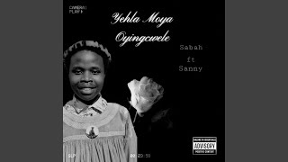 Yehla Moya Oyingcwele feat Sabatha [upl. by Yarrum]