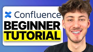 How To Use Confluence Confluence Beginner Tutorial 2024 [upl. by Davon]