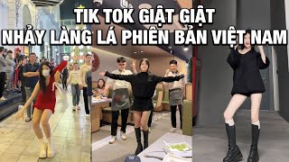 🎧Tik Tok Giật Giật 3  Nhảy Làng Lá Haidilao Phiên Bản Việt Nam [upl. by Itsyrk]