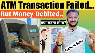 ATM Transaction Failed But Account Debited  Cash Not Received Refund Kaise Milega [upl. by Airebma]