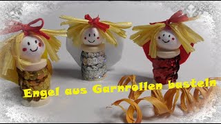 Engel basteln aus Garnrollen [upl. by Hilde]