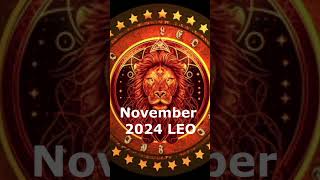 LEO Horoscope Predictions November 2024 Monthly Forecasts [upl. by Oxford]