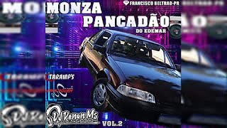 CD MONZA PANCADÃO DO EDEMAR VOLUME 02 ESPECIAL FIM DE ANO  DJ RENAN MS [upl. by Rudelson]