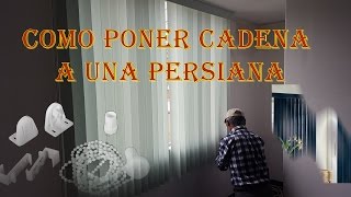 COMO PONER CADENA A UNA PERSIANA  COMO CAMBIAR LA CADENA PERSIANA  COMO CAMBIAR CADENA [upl. by Pickens290]