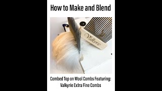 Tutorial How to Make Combed Top Wool Combs Blending Fibers Together How to Diz it Off  ASMR [upl. by Ebarta]