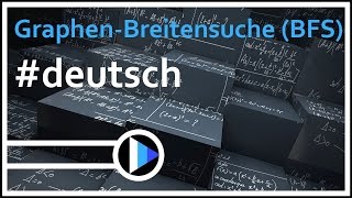 11AlgorithmenampDatenstrukturen  GraphenBreitensuche BFS [upl. by Ahsille]