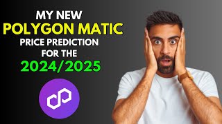 My New POLYGON MATIC Price Prediction for 20242025 [upl. by Kera]