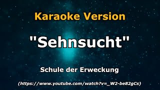 Instrumental  Sehnsucht Karaoke [upl. by Jarnagin661]