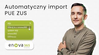 Kliknij to z enova365 Automatyczny import PUE ZUS [upl. by Zeph]